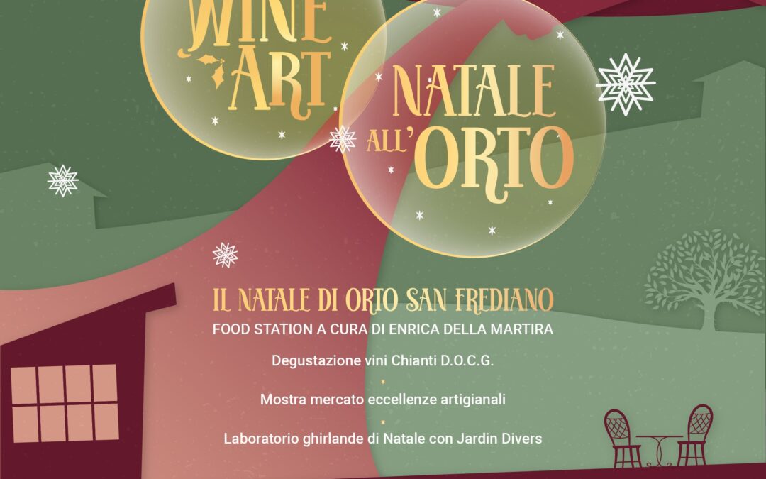 Wine Art “Natale all’Orto” – Firenze (12 Dicembre)